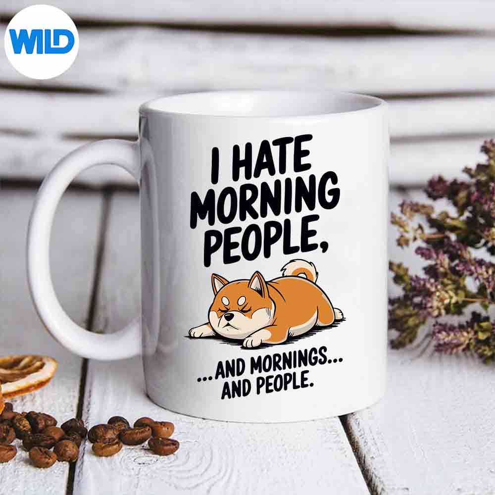 Shiba Inu I Hate Morning People And Mornings And People SVG PNG Cut File 6 ShibaInuIHateMorningPeopleAndMorningsAndPeoplemug