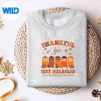 Thankful Tiny Miracles Thanksgiving Nicu Nurse Fall Autumn Silhouette SVG PNG 4 ThankfulTinyMiraclesThanksgivingNicuNurseFallAutumnsweater