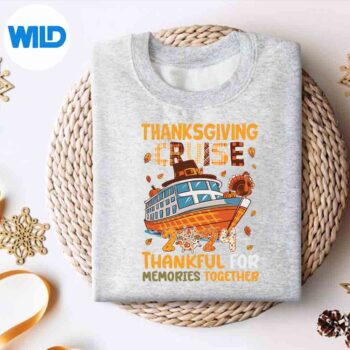 Thanksgiving Cruise Thankful Family Memories Together SVG PNG Digital Download 4 ThanksgivingCruiseThankfulFamilyMemoriesTogethersweater