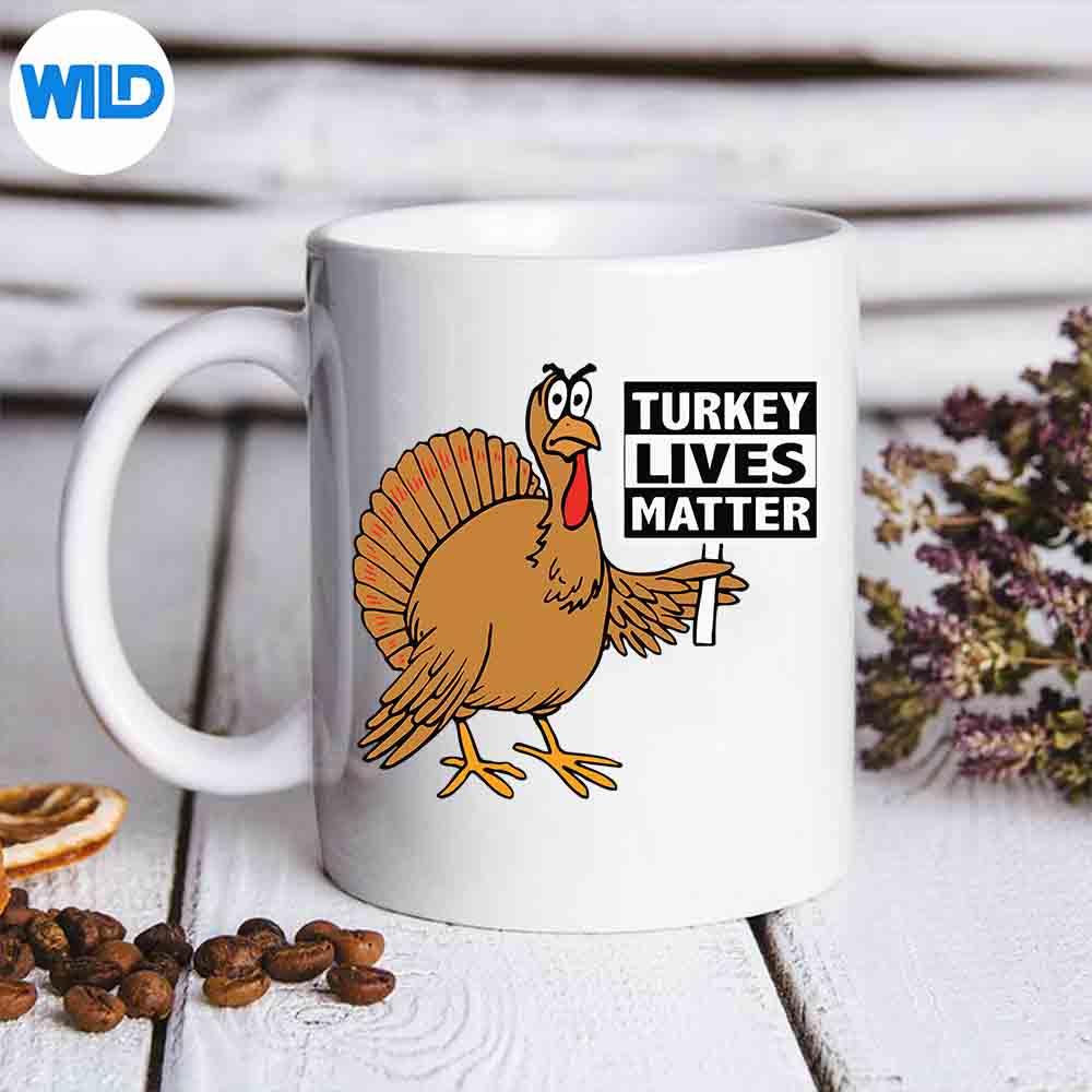 Thanksgiving Turkey Lives Matter Eat Vegan Cut File 7 ThanksgivingTurkeyLivesMatterEatVeganmug