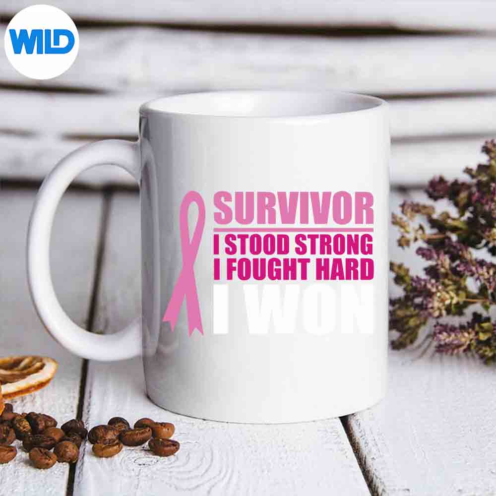 Breast Cancer Awareness Survivor I Stood Strong I Fought Cut File 6 BreastCancerAwarenessSurvivorIStoodStrongIFoughtmug
