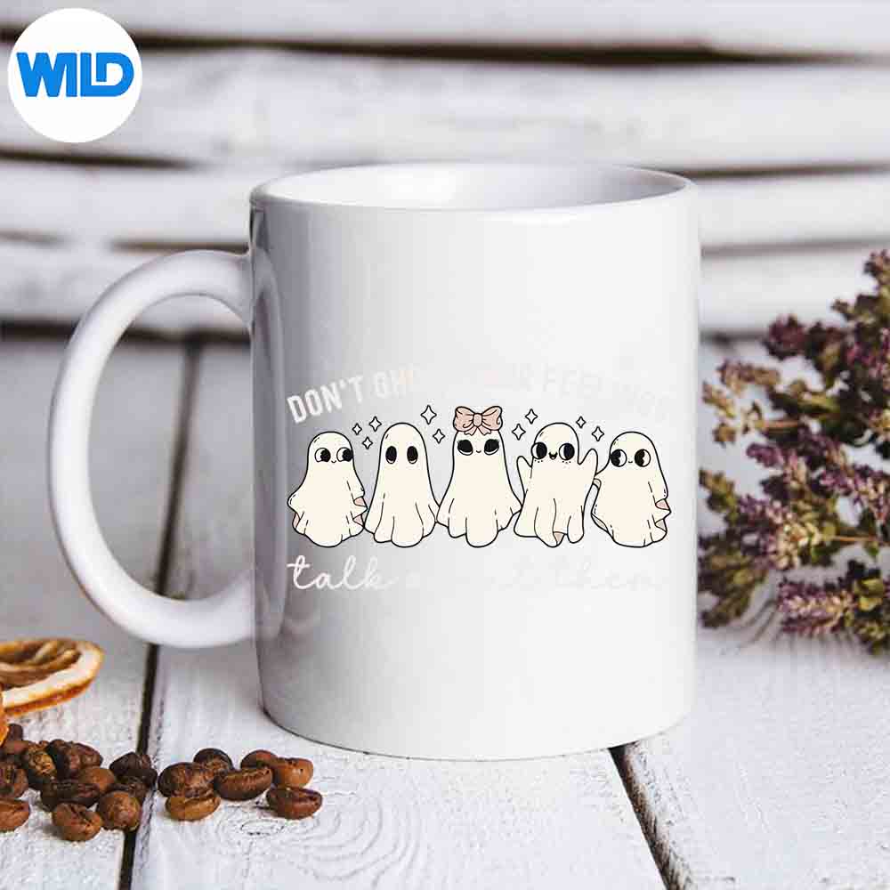 Dont Ghost Your Feelings Talk About Them Halloween Digital Design 6 DontGhostYourFeelingsTalkAboutThemHalloweenmug