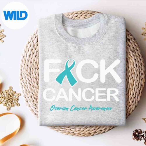 Fck Cancer Fuck Cancer Ovarian Cancer Awareness Products SVG Cut File 4 FckCancerFuckCancerOvarianCancerAwarenessProductssweater