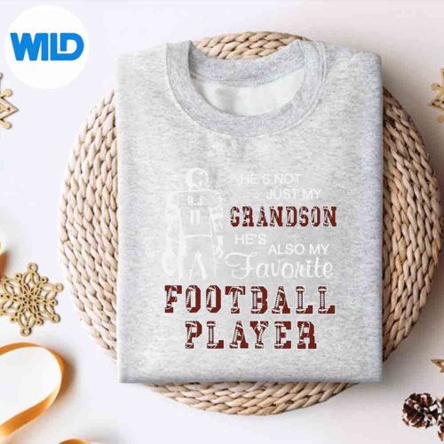 Hes Not Just My Grandson Hes Favorite Football Player Cut File 4 HesNotJustMyGrandsonHesFavoriteFootballPlayersweater