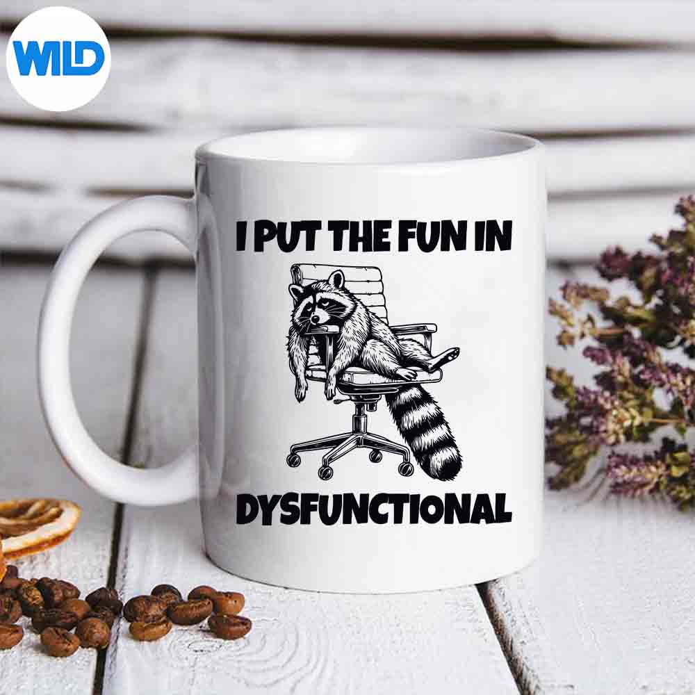IPutTheFunInDysfunctionalIPutTheFunmug