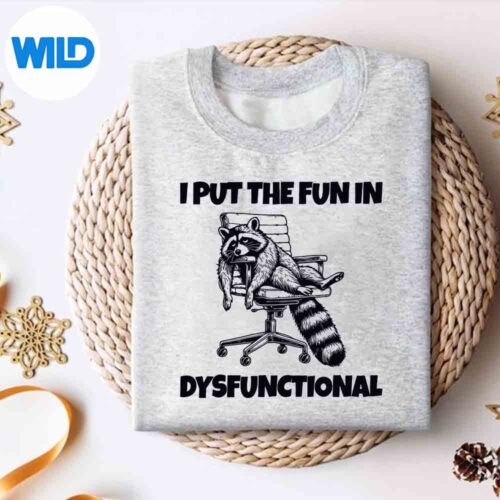 I Put The Fun In Dysfunctional I Put The Fun SVG Cut File 4 IPutTheFunInDysfunctionalIPutTheFunsweater