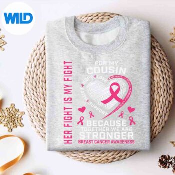 I Wear Pink For My Cousin Breast Cancer Awareness Her Fight Silhouette SVG PNG 4 IWearPinkForMyCousinBreastCancerAwarenessHerFightsweater