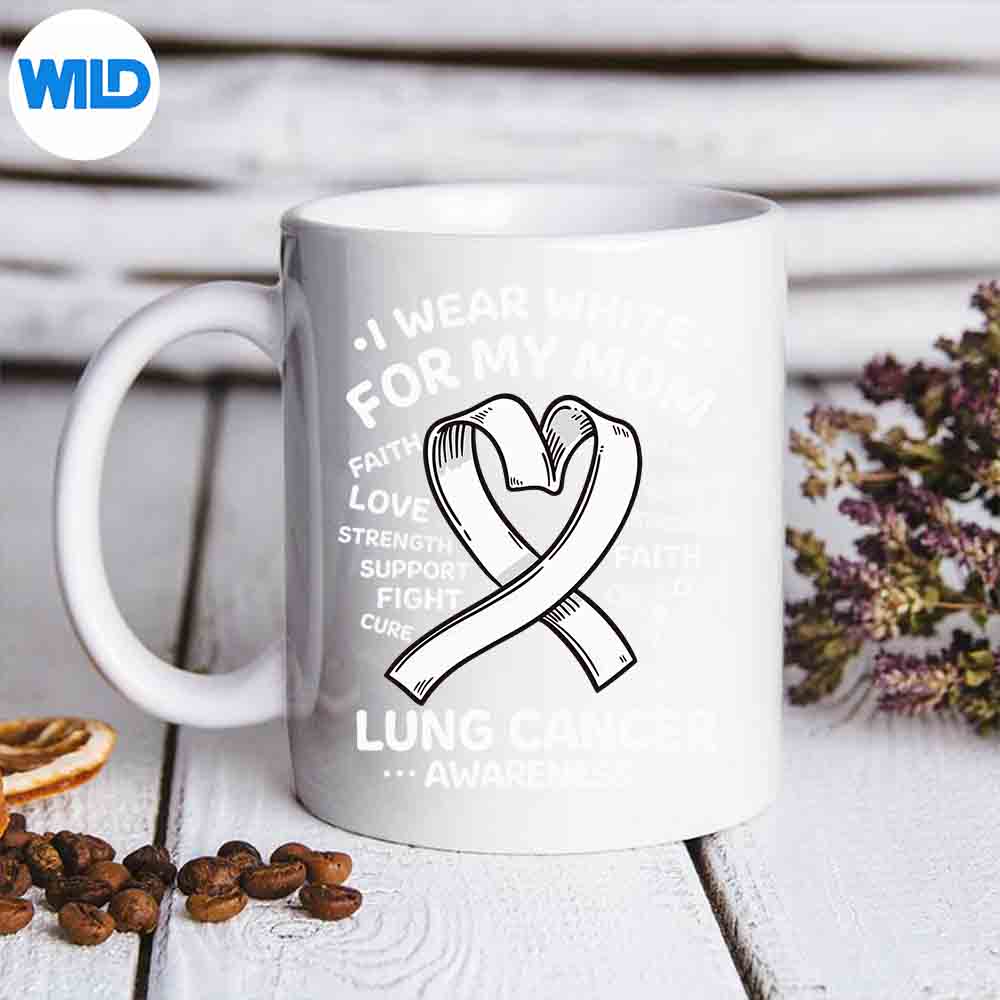 IWearWhiteForMyMomLungCancerAwarenessRibbonmug