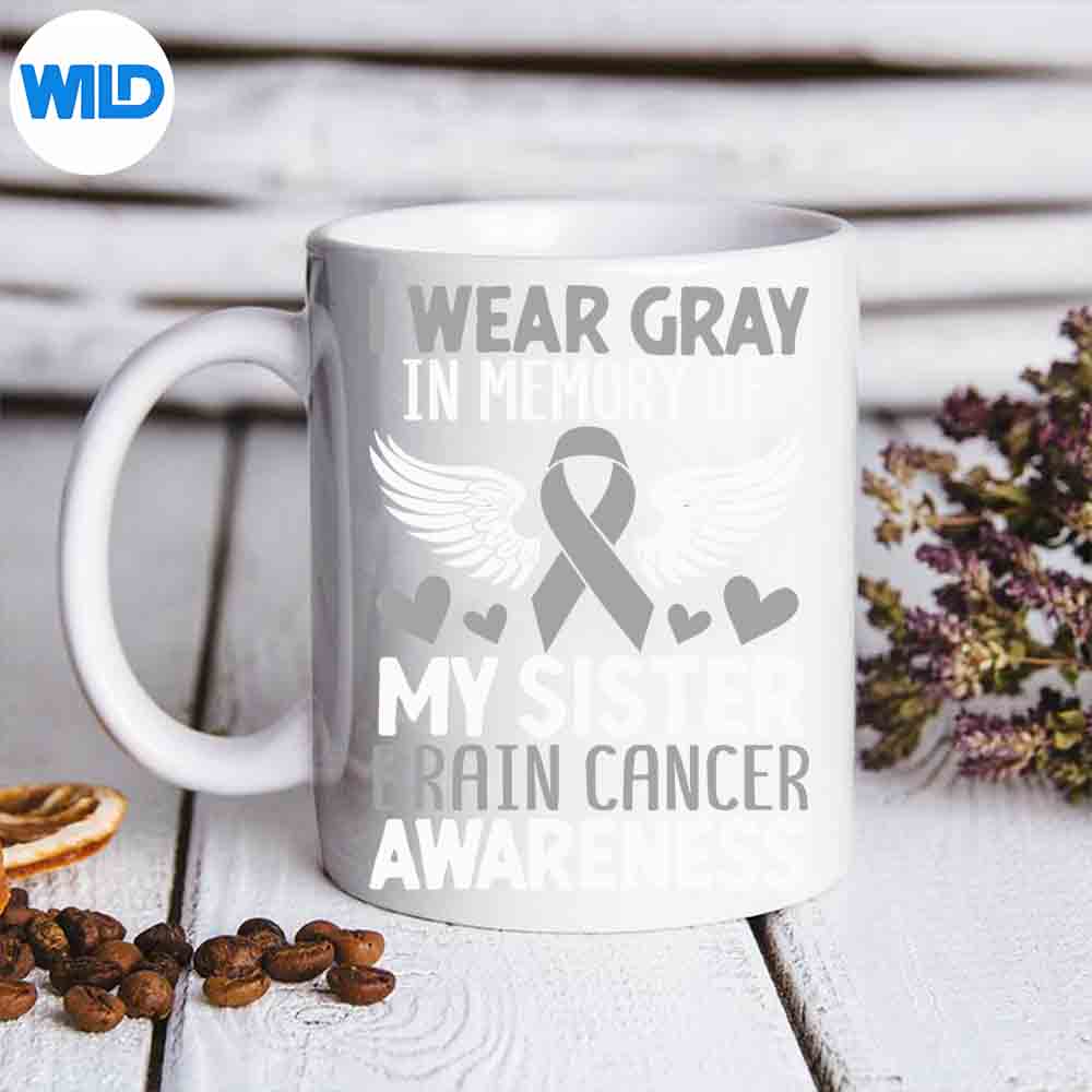 In Memory Of My Sister Gray Ribbon Brain Cancer Awareness Silhouette SVG PNG Cut File