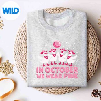 In October We Wear Pink Breast Cancer Goose Cowgirl Western Keen Funny Design for Cricut 4 InOctoberWeWearPinkBreastCancerGooseCowgirlWesternKeenFunnysweater
