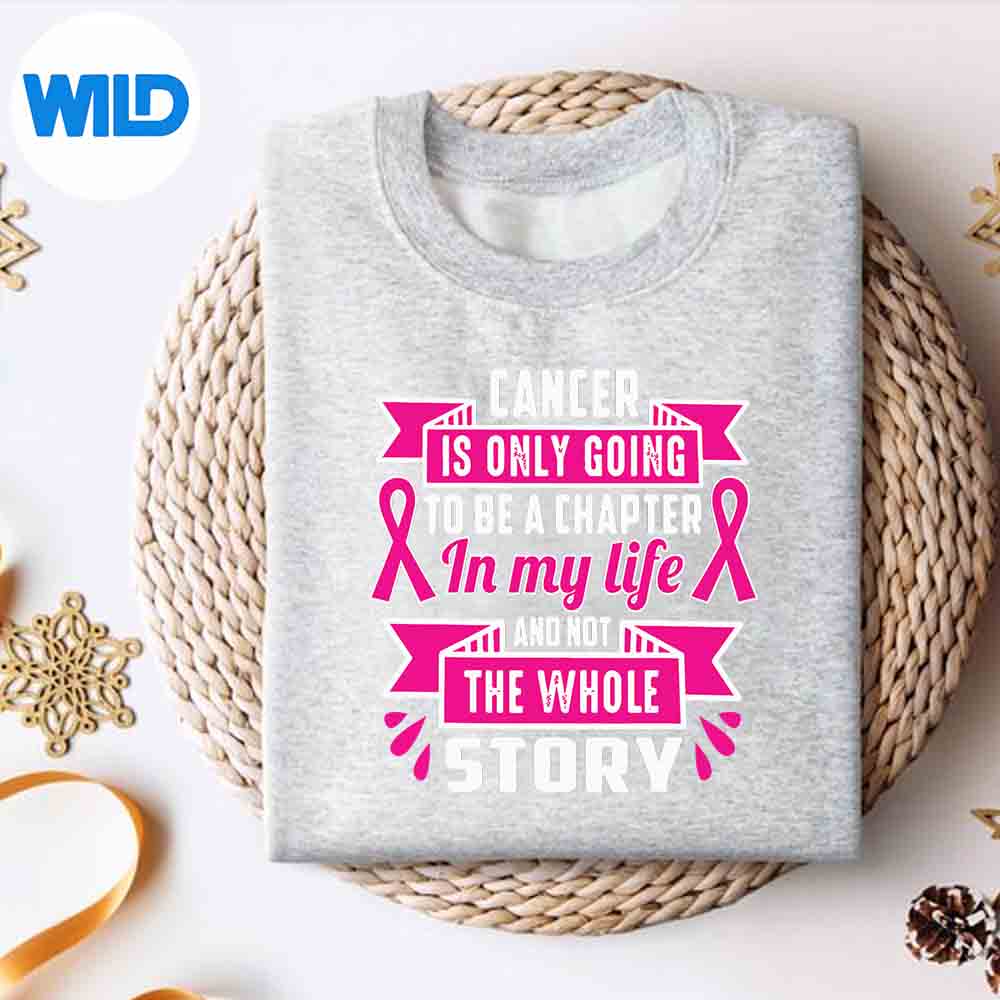 Alternative view of It Only Going To Be A Chapter Not The Story Cancer Awareness Cut File