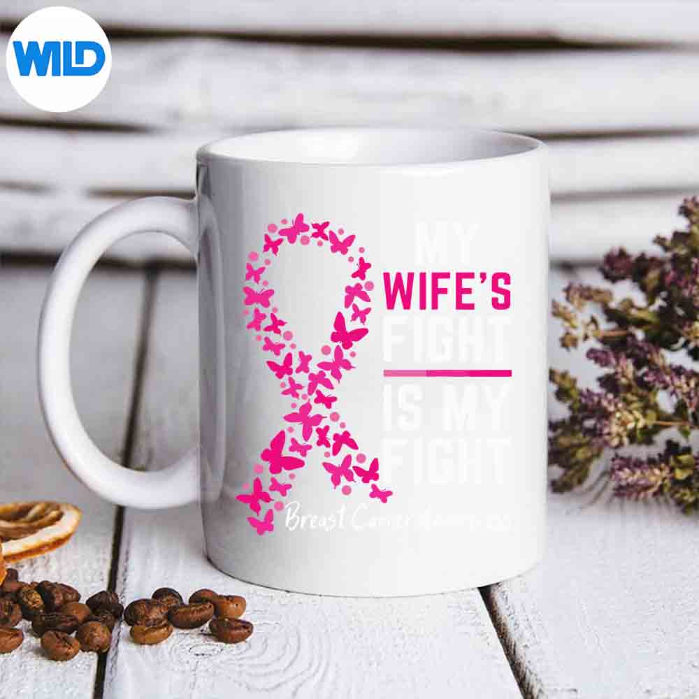 My Wifes Fight Is My Fight Support Breast Cancer Awareness SVG PNG Digital Design