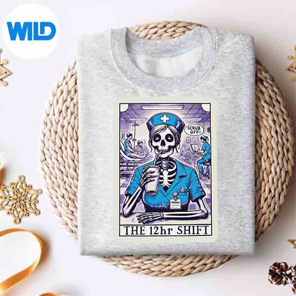 Nurse Tarot Card The 12 Hour Shift Skeleton Nurse Registered Digital Design 4 NurseTarotCardThe12HourShiftSkeletonNurseRegisteredsweater