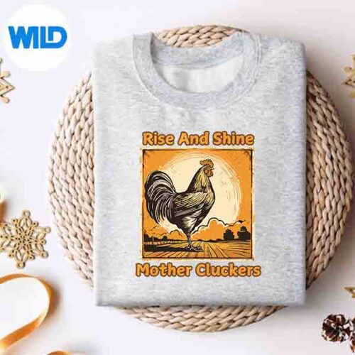 Rise And Shine Mother Cluckers Chicken Vintage Silhouette SVG PNG 4 RiseAndShineMotherCluckersChickenVintagesweater