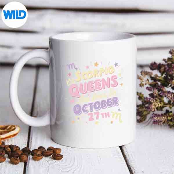 ScorpioQueensAreBornOnOctober27thAstrologymug