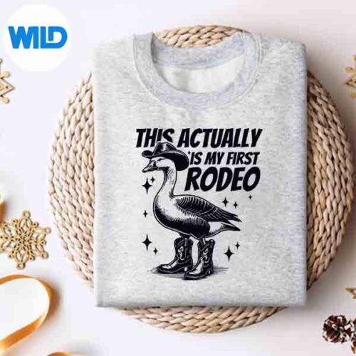This Actually Is My First Rodeo Goose Cow Western Digital Design 4 ThisActuallyIsMyFirstRodeoGooseCowWesternsweater