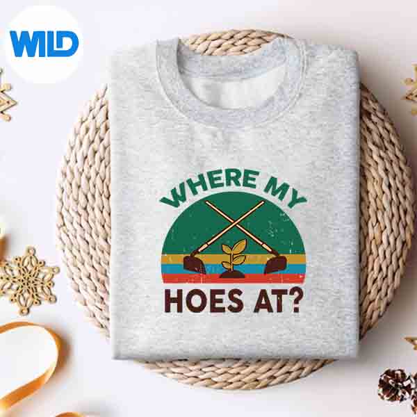 Gardening Where My Hoes At Farming Garden Plant Lover Vector Design 4 GardeningWhereMyHoesAtFarmingGardenPlantLoversweater