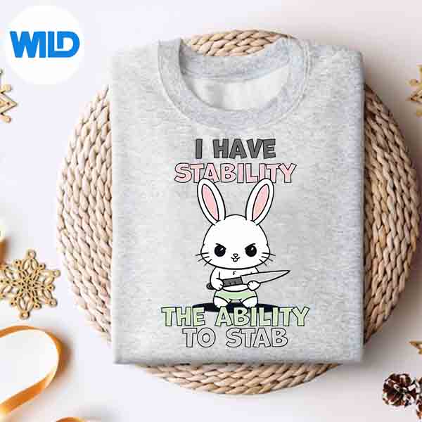 I Have Stability The Ability To Stab Lover SVG PNG Digital Download 4 IHaveStabilityTheAbilityToStabLoversweater