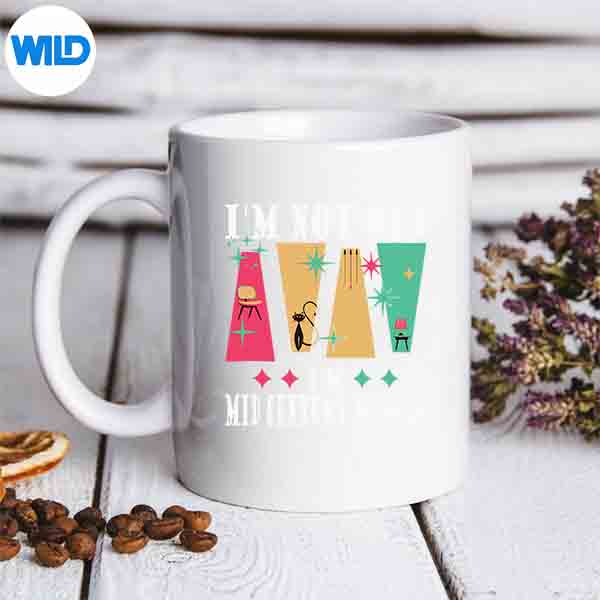 Im Not Old Im Midcentury Modern Digital Design 6 ImNotOldImMidcenturyModernmug
