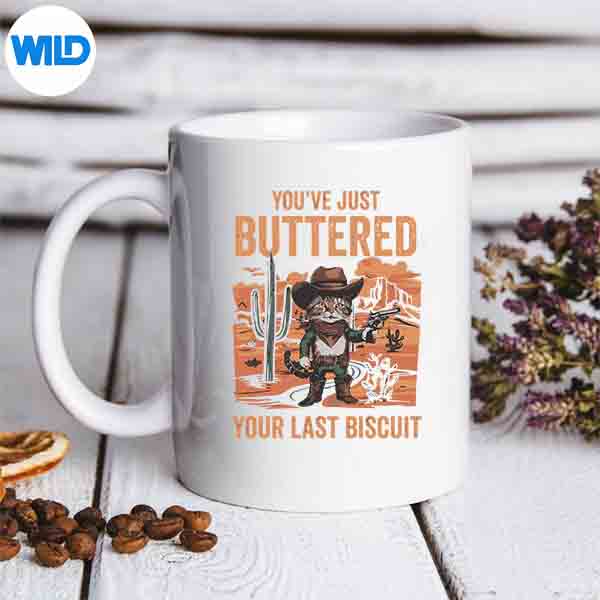 Youve Just Buttered Your Last Biscuit Cow Digital Download 7 YouveJustButteredYourLastBiscuitCowmug