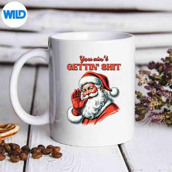 RetroYouAintGettingShitSantaChristmasmug
