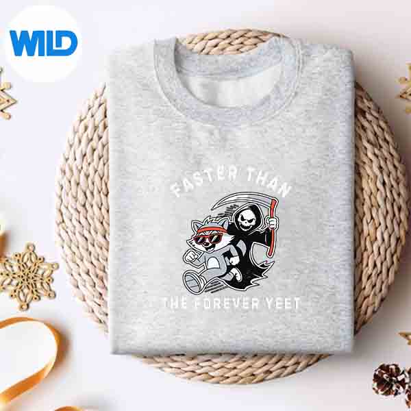 Faster Than The Forever Yeet Run Away Faster Saying Digital Design 4 FasterThanTheForeverYeetRunAwayFasterSayingsweater