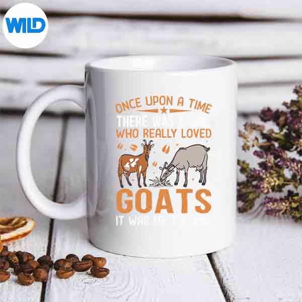 OnceUponATimeThereWasAGirlWhoReallyLovedGoatsItmug