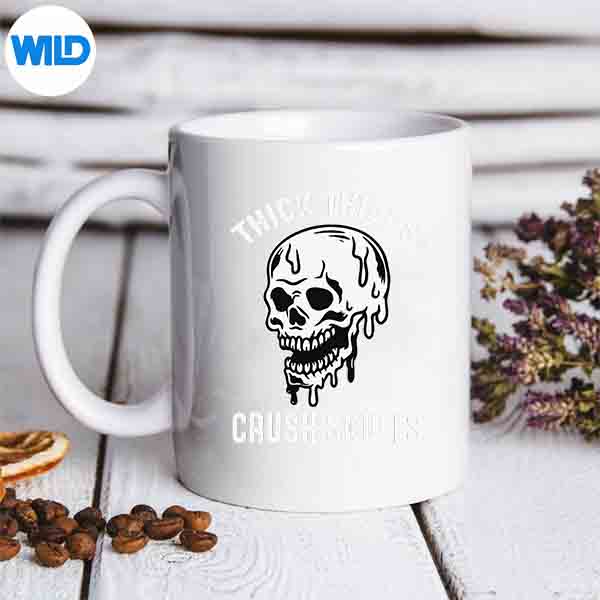 Thick Thighs Crush Skulls Gym Lover Workout Motivation Vector Design 6 ThickThighsCrushSkullsGymLoverWorkoutMotivationmug
