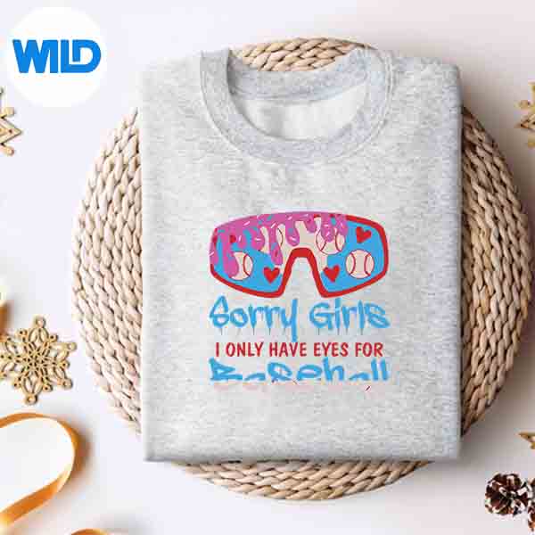 Sorry Girls I Only Have Eyes For Baseball Valentines Day Vector Design 4 SorryGirlsIOnlyHaveEyesForBaseballValentinesDaysweater