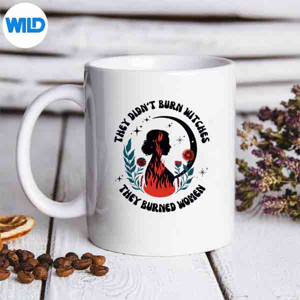 TheyDidntBurnWitchesTheyBurnedWitchyFeministFunnymug