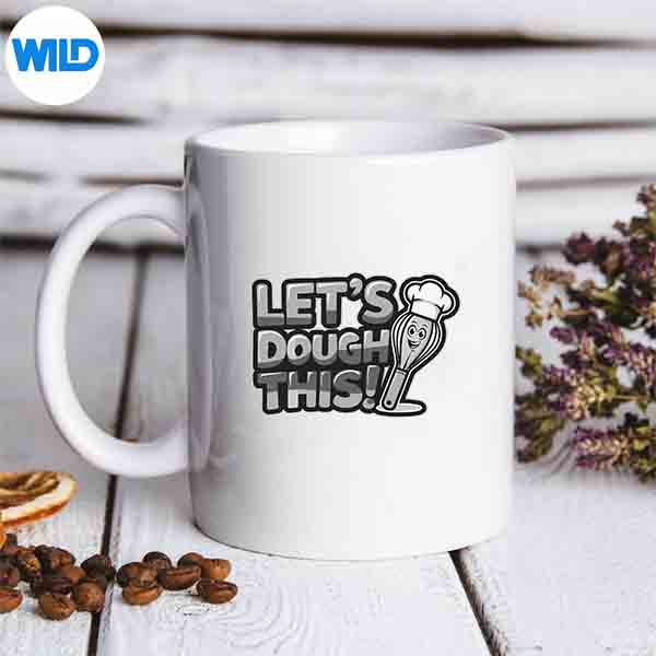 Lets Dough This Pastry Chef Sourdough Baker SVG PNG Digital Design 6 LetsDoughThisPastryChefSourdoughBakermug