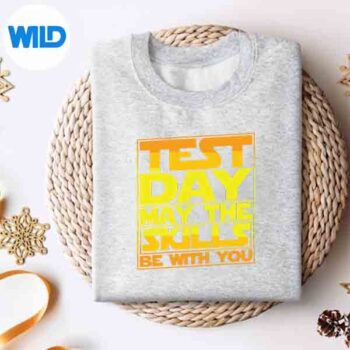 Testing Day Test Day May The Skills Be With You Teacher PNG SVG for Cricut 4 TestingDayTestDayMayTheSkillsBeWithYouTeachersweater