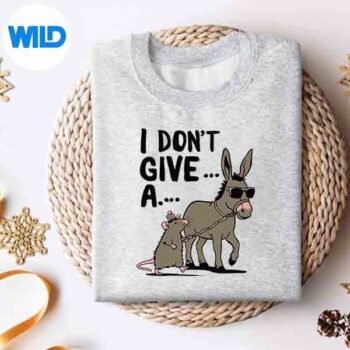 Mouse Donkey I Dont Give A Rats Ass Vector Design 4 MouseDonkeyIDontGiveARatsAsssweater