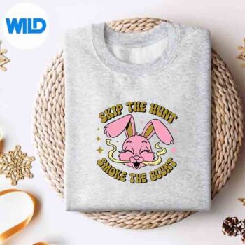 Skip The Hunt Smoke The Blunt Bunny Smoking Happy Easter Digital Download 4 SkipTheHuntSmokeTheBluntBunnySmokingHappyEastersweater