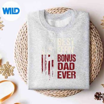 BonusDadForBestEffinBonusDadEversweater