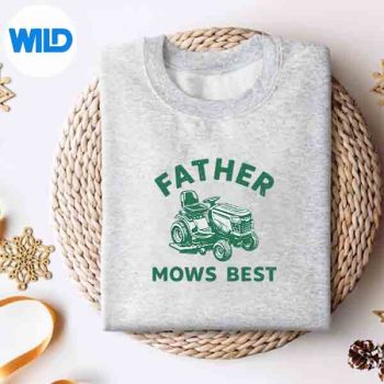 FatherMowsBestLawnMowerDadGardenerFathersDaysweater