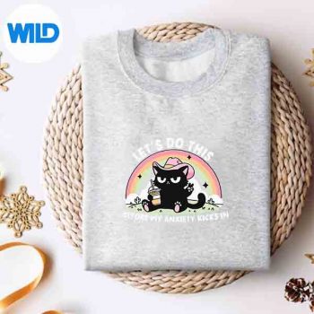 LetsDoThisBeforeMyAnxietyKicksIntalHealthsweater