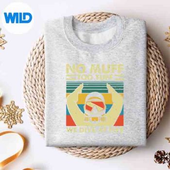 No Muff Too Tuff We Dive At Five Vector Design 4 NoMuffTooTuffWeDiveAtFivesweater