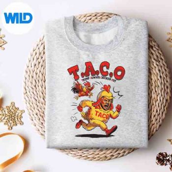 TacoTrumpAlwaysChickensOusweater
