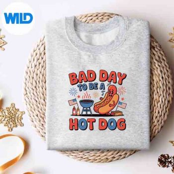 BadDayToBeAHotdogFourthOfJulyHotDog4thOfJulysweater
