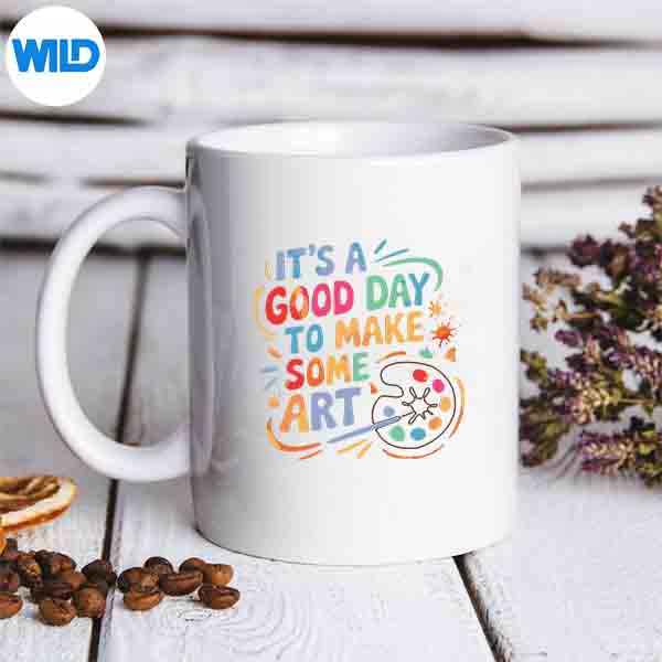 Its A Good Day To Make Some Art Artist Drawing Teachers Vector Design 6 ItsAGoodDayToMakeSomeArtArtistDrawingTeachersmug