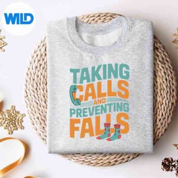 Taking Calls And Preventing Falls Nurse Dedication SVG PNG 4 TakingCallsAndPreventingFallsNurseDedicationsweater