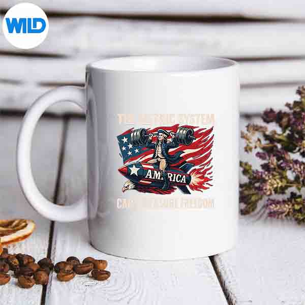 The Metric System Cant Measure Freedom 4th Of July PNG SVG for Cricut 7 TheMetricSystemCantMeasureFreedom4thOfJulymug