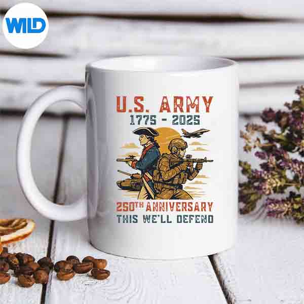 United States Army 17752025 250th Anniversary We Defend Cut File 7 UnitedStatesArmy17752025250thAnniversaryWeDefendmug