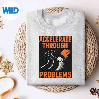 Accelerate Through Problems Motorcycle Humor Silhouette SVG PNG Cut File 4 AccelerateThroughProblemsMotorcycleHumorsweater