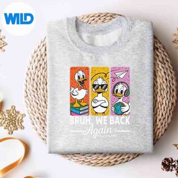 BruhWeBackAgainTeachersBackToSchoolsweater