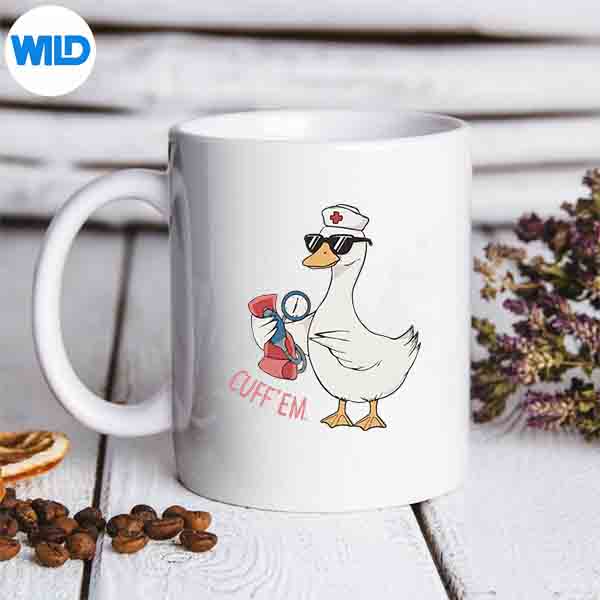 Cuff Em Goose Nurse Silly Goose Meme Er Nurses Day Vector Design 6 CuffEmGooseNurseSillyGooseMemeErNursesDaymug