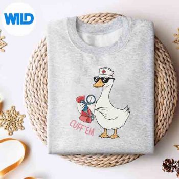 Cuff Em Goose Nurse Silly Goose Meme Er Nurses Day Vector Design 4 CuffEmGooseNurseSillyGooseMemeErNursesDaysweater
