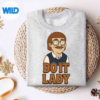 Do It Lady Chit Humor Idea Vector Design 4 DoItLadyChitHumorIdeasweater