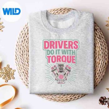 Drivers Do It With Torque Retro Neon Trucker Art SVG Cut File 4 DriversDoItWithTorqueRetroNeonTruckerArtsweater